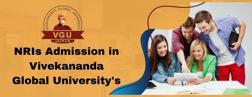 NRIs Admission Quota And Fee Structure At Vivekananda Global University